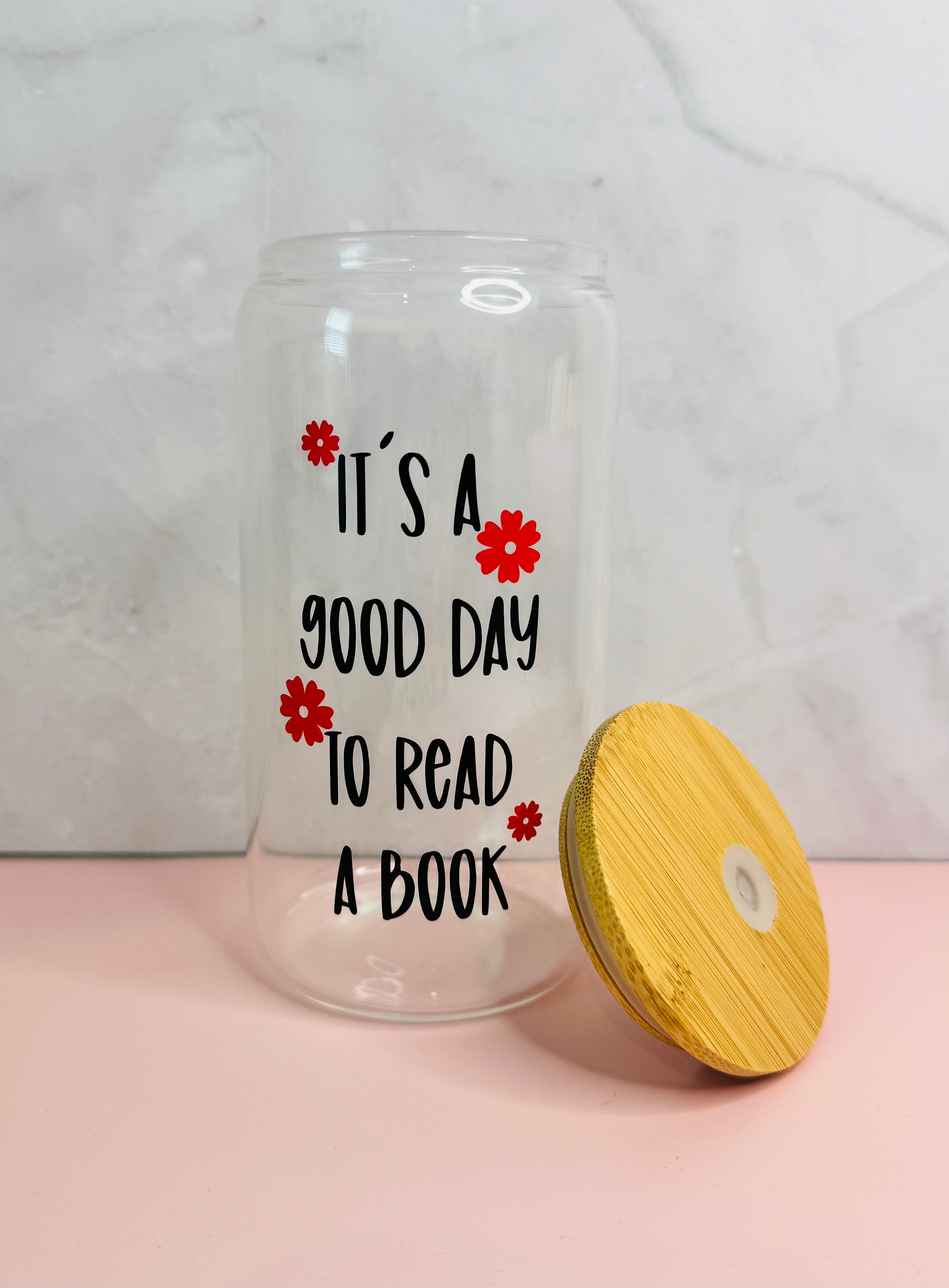 It’s a Good Day To Read a Book Tumbler