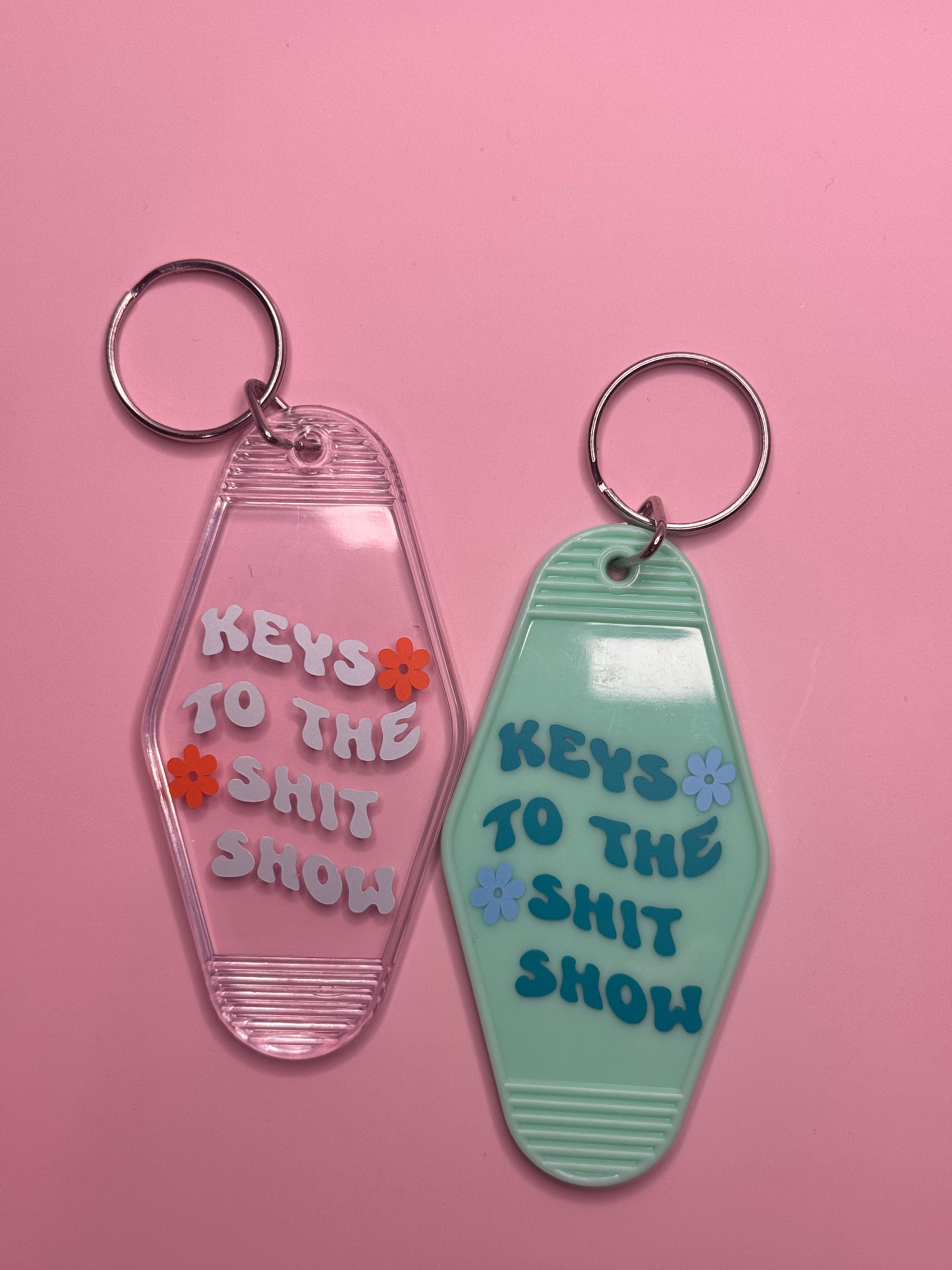 Keys To The Shit Show Keychain