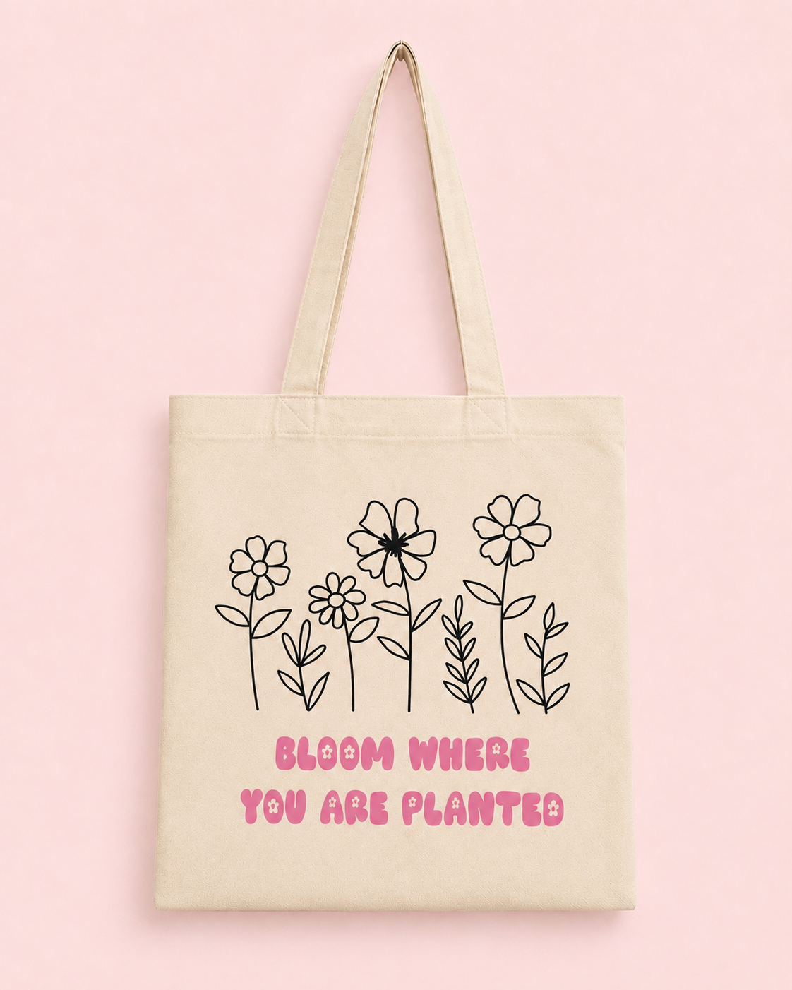 Bloom Where You Are Planted Tote Bag