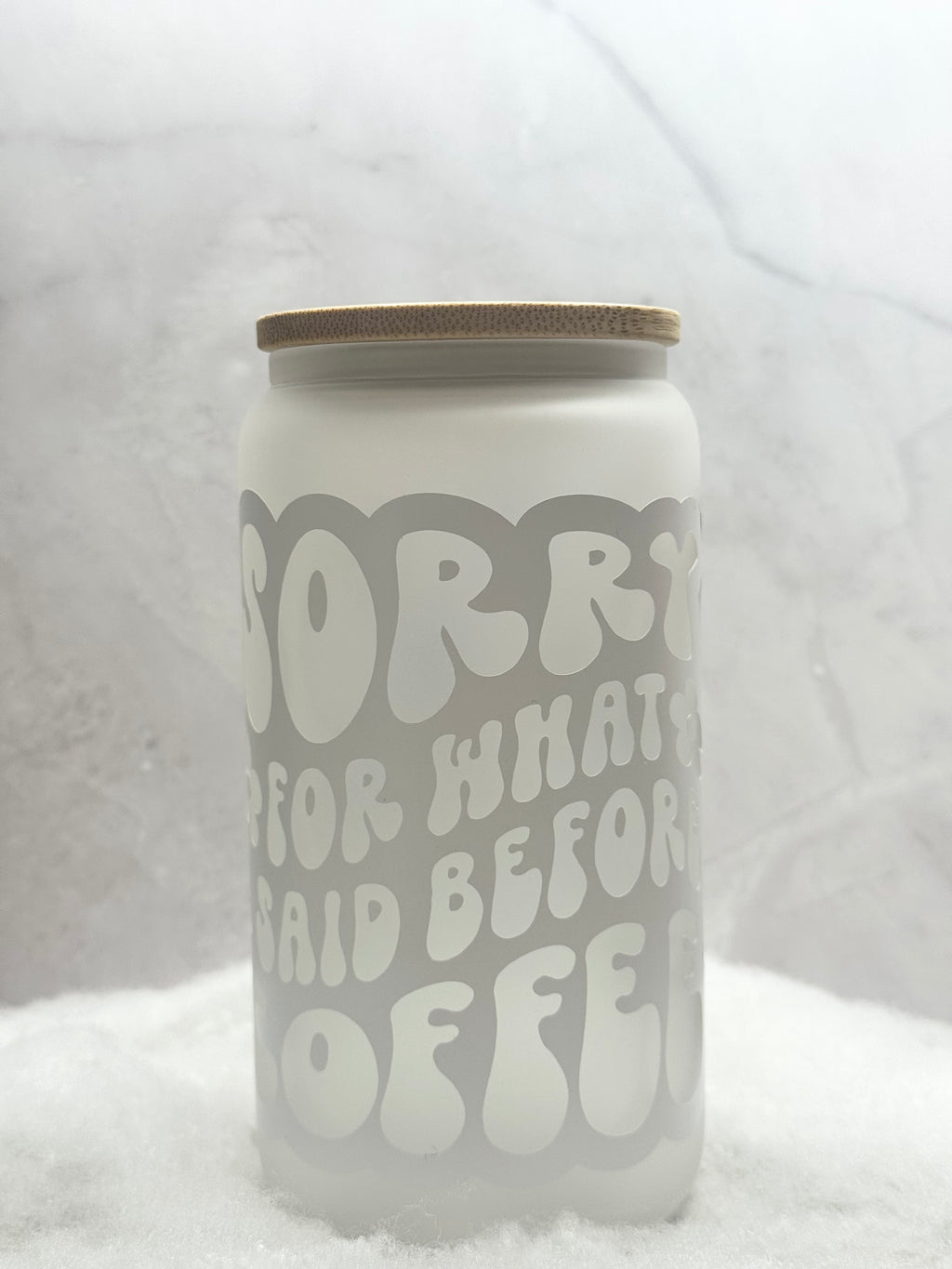 Sorry For What I Said Before Coffee Tumbler