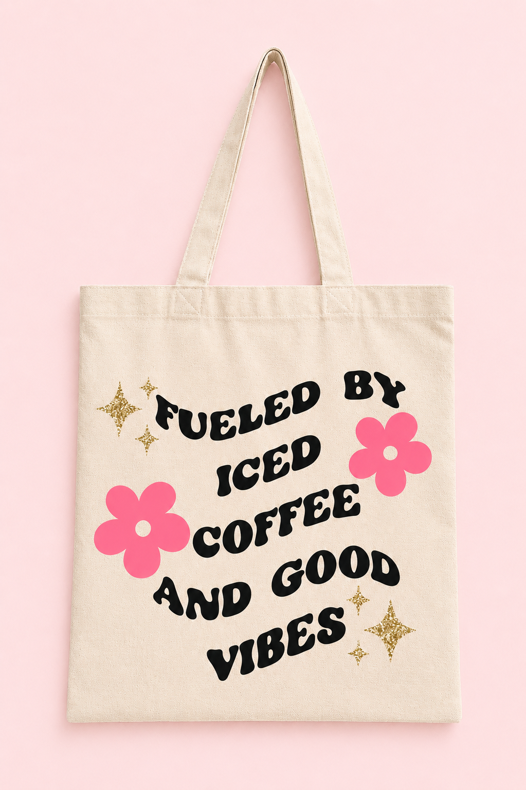 Fueled By Iced Coffee and Good Vibes Tote Bag