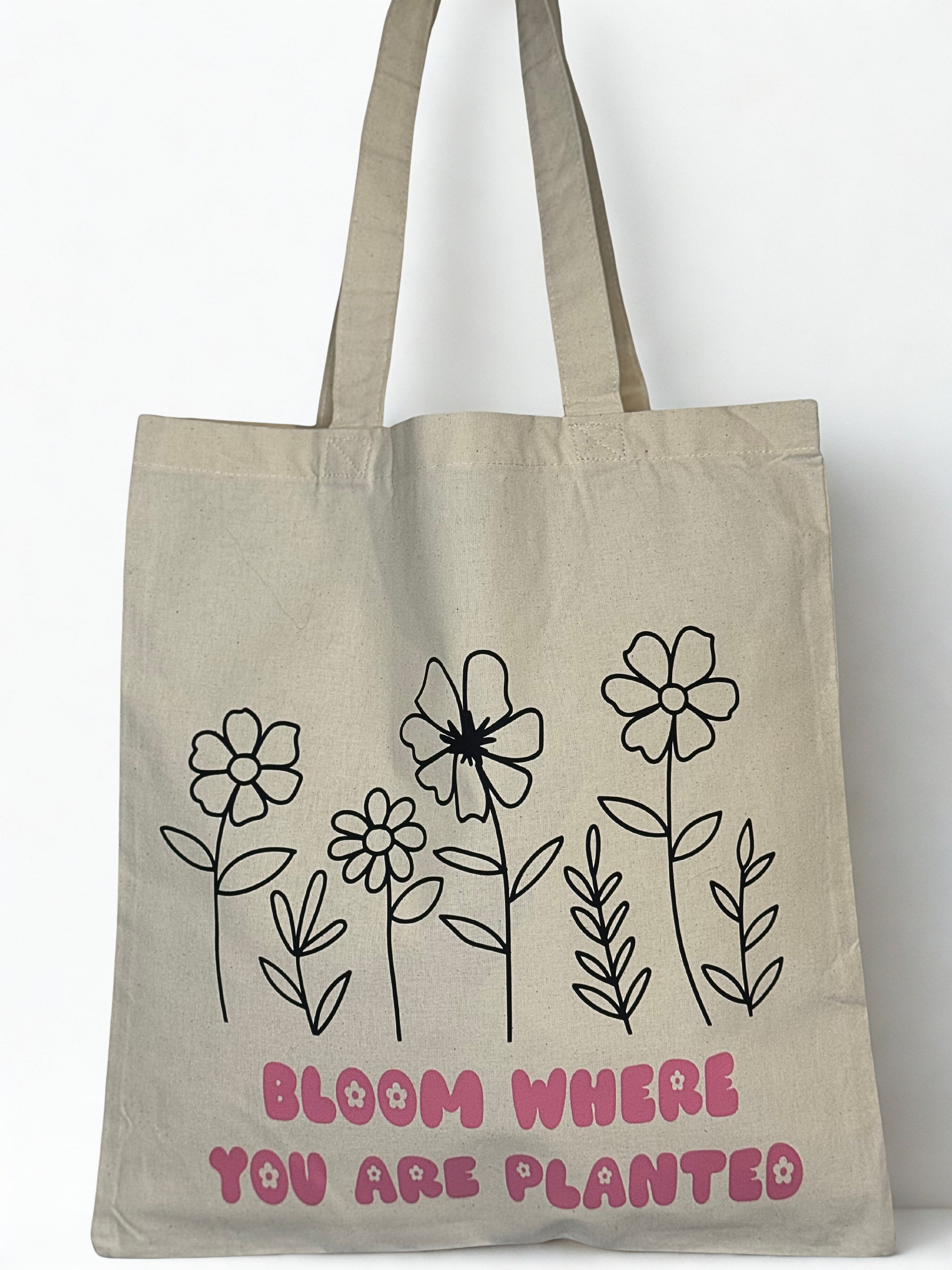 Bloom Where You Are Planted Tote Bag