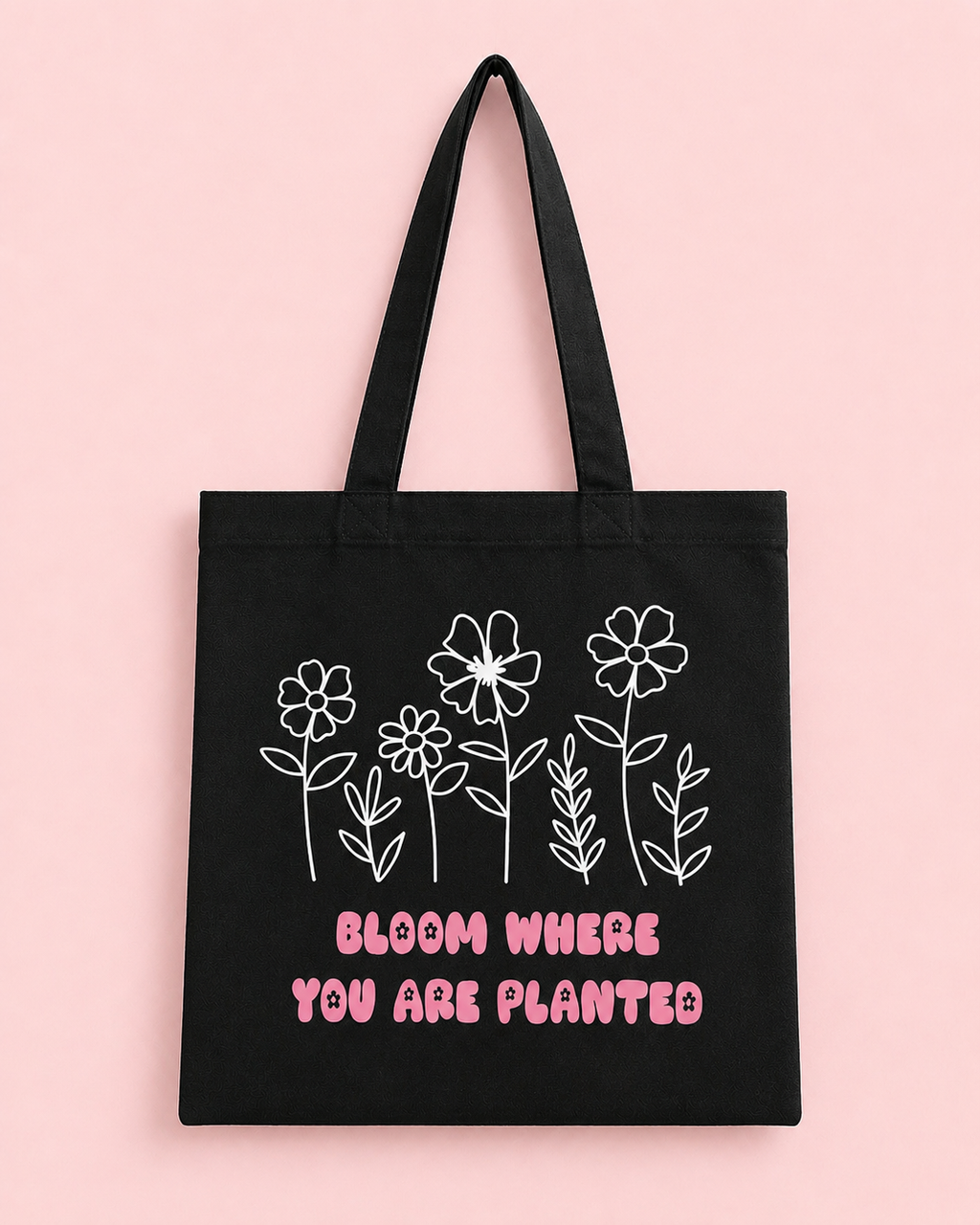 Bloom Where You Are Planted Tote Bag