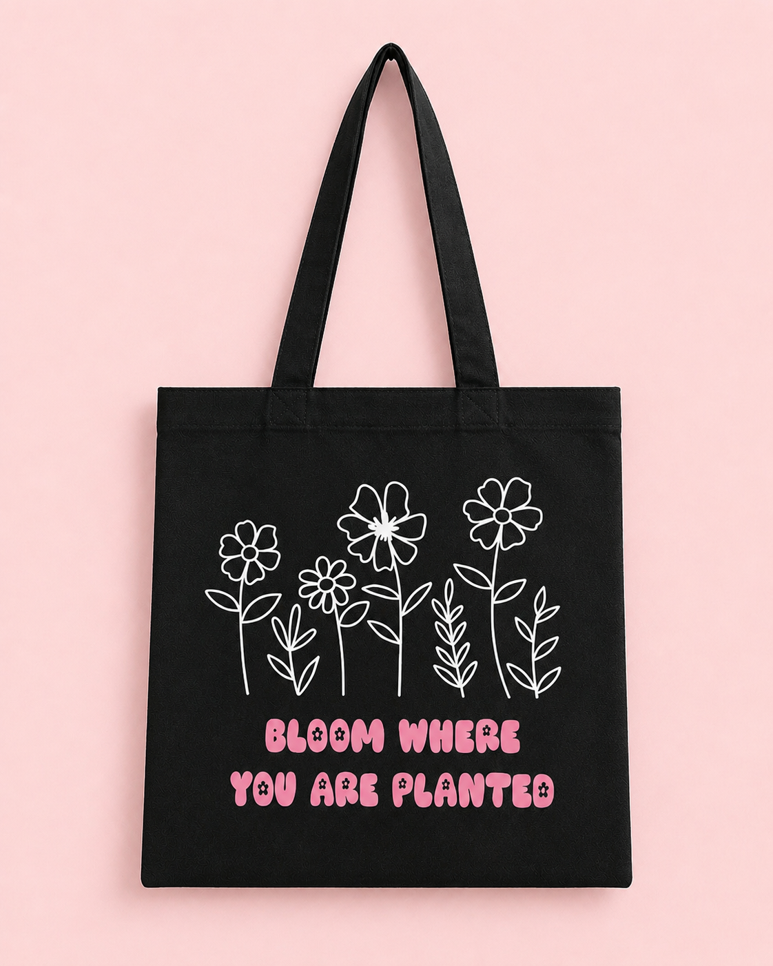 Bloom Where You Are Planted Tote Bag