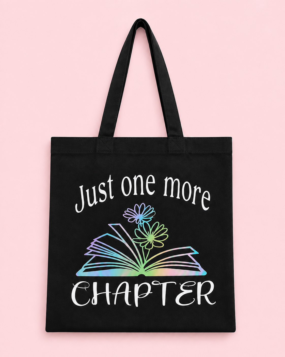 Just One More Chapter Tote Bag