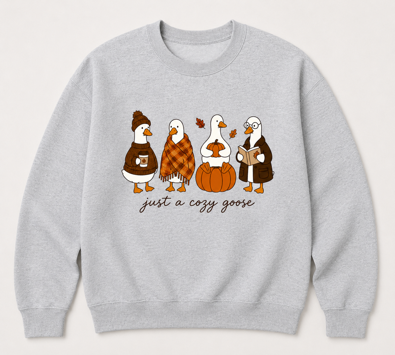 Just A Cozy Goose Crewneck