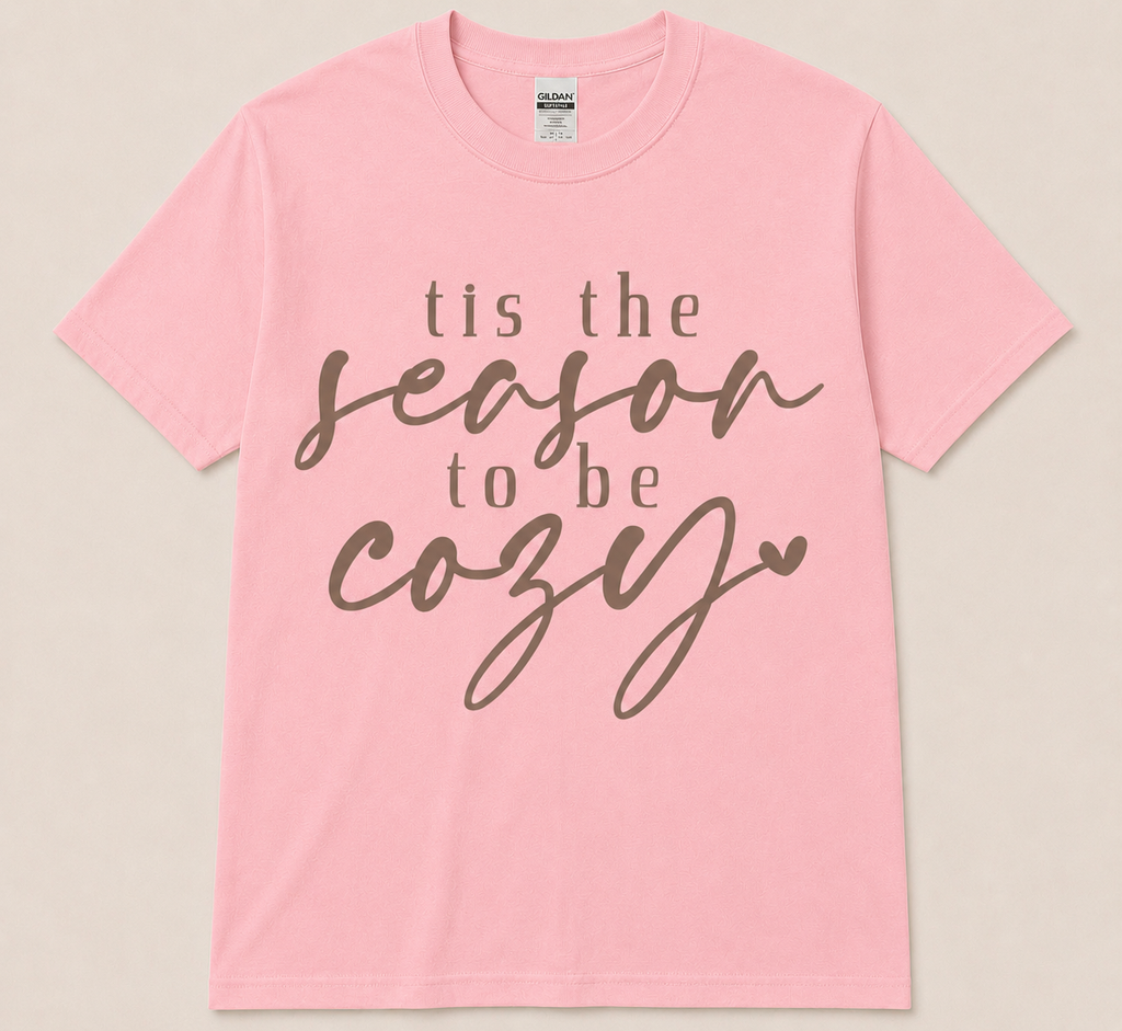 Tis The Season To Be Cozy T-shirt